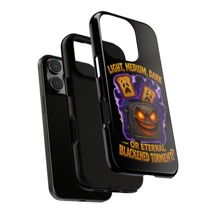 Phone Case — 'Light, Medium, Dark or Eternal Blackened Torment?' Spooky Toast & Toaster Horror Design