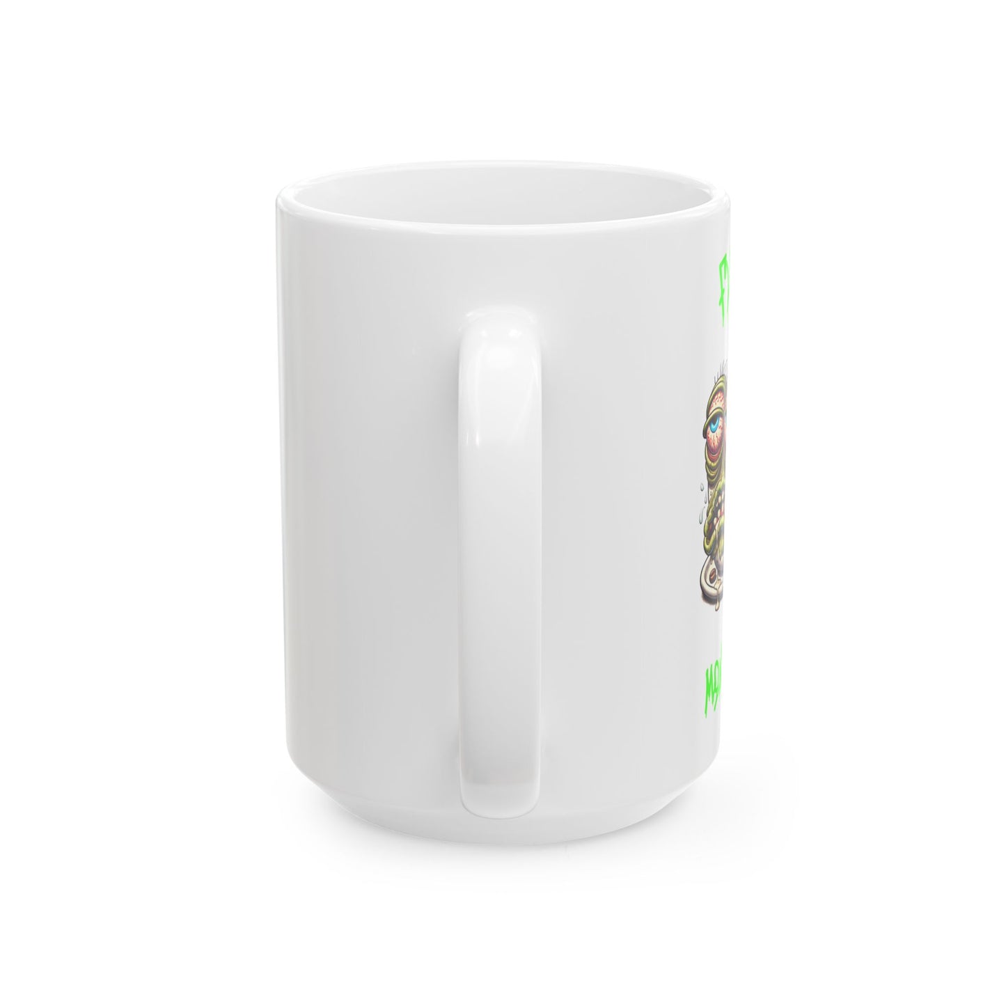 Fuck Mondays Coffee Mug Green