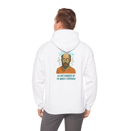 Hoodie — "I’m Not Charged Up, I’m Barely Contained" Electric Zombie Graphic Hoodie