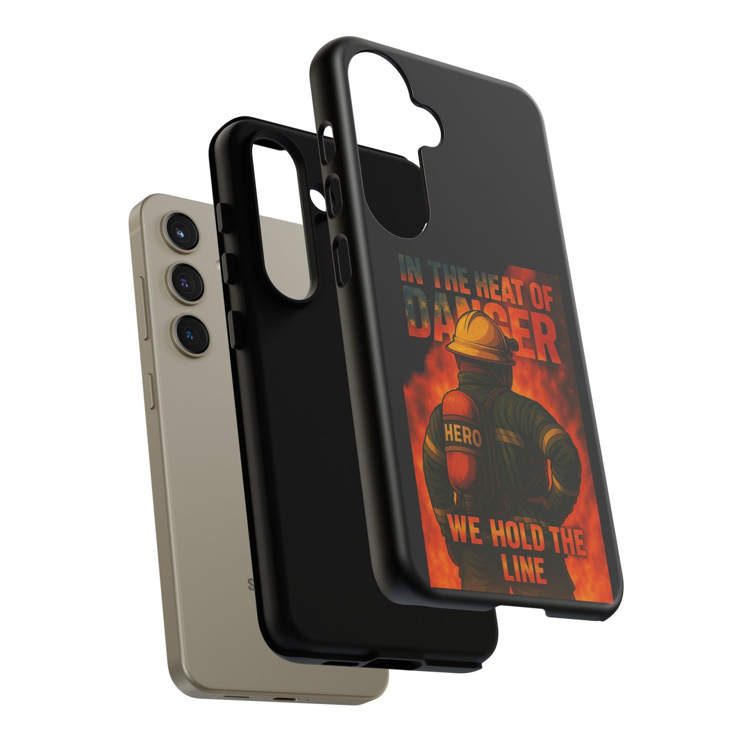 Firefighter Phone Case — "In the Heat of Danger We Hold the Line" Tough Protective Case