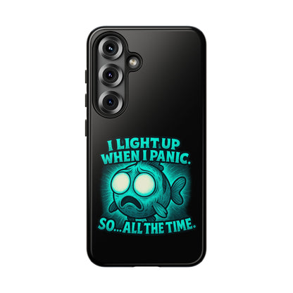 Phone Case — "I Light Up When I Panic" Glow Fish Anxiety Phone Case