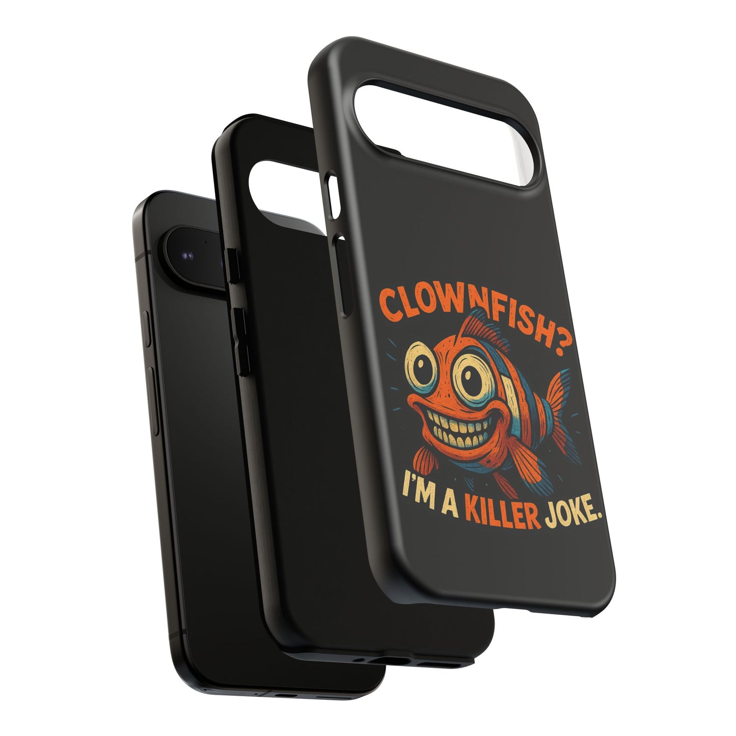 Phone Case — “Clownfish? I’m a Killer Joke.” Funny Creepy Fish Graphic