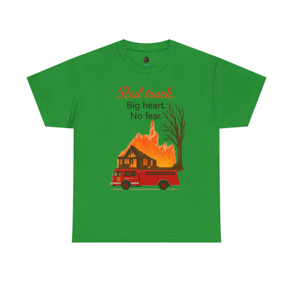Red Truck. Big Heart. No Fear. – Firefighter Tribute Tee