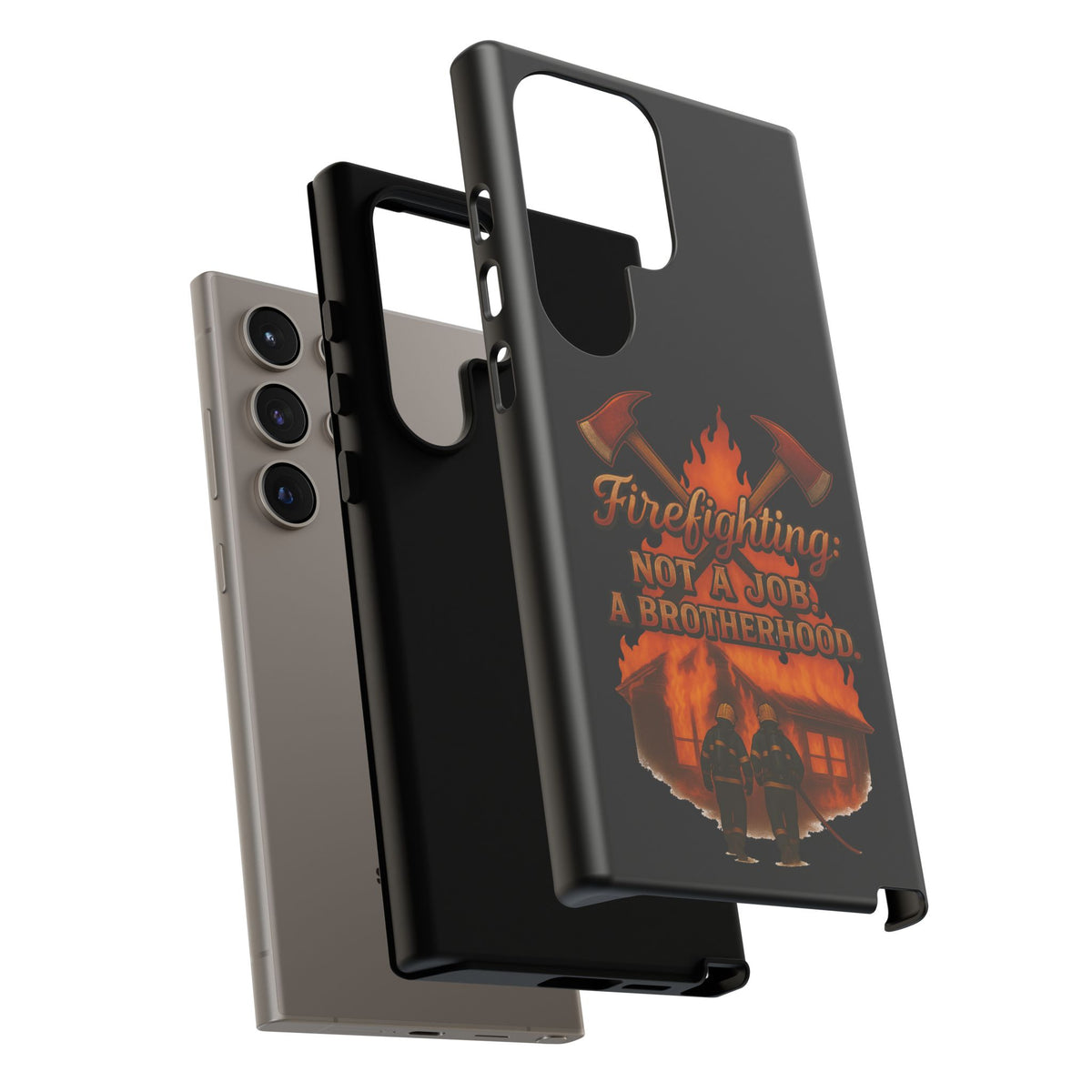Firefighting: Not a Job, A Brotherhood Phone Case — Tough Protective Firefighter Design