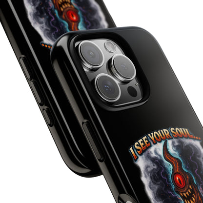 Phone Case — "I See Your Soul and It’s Disappointing" Dark Horror Graphic
