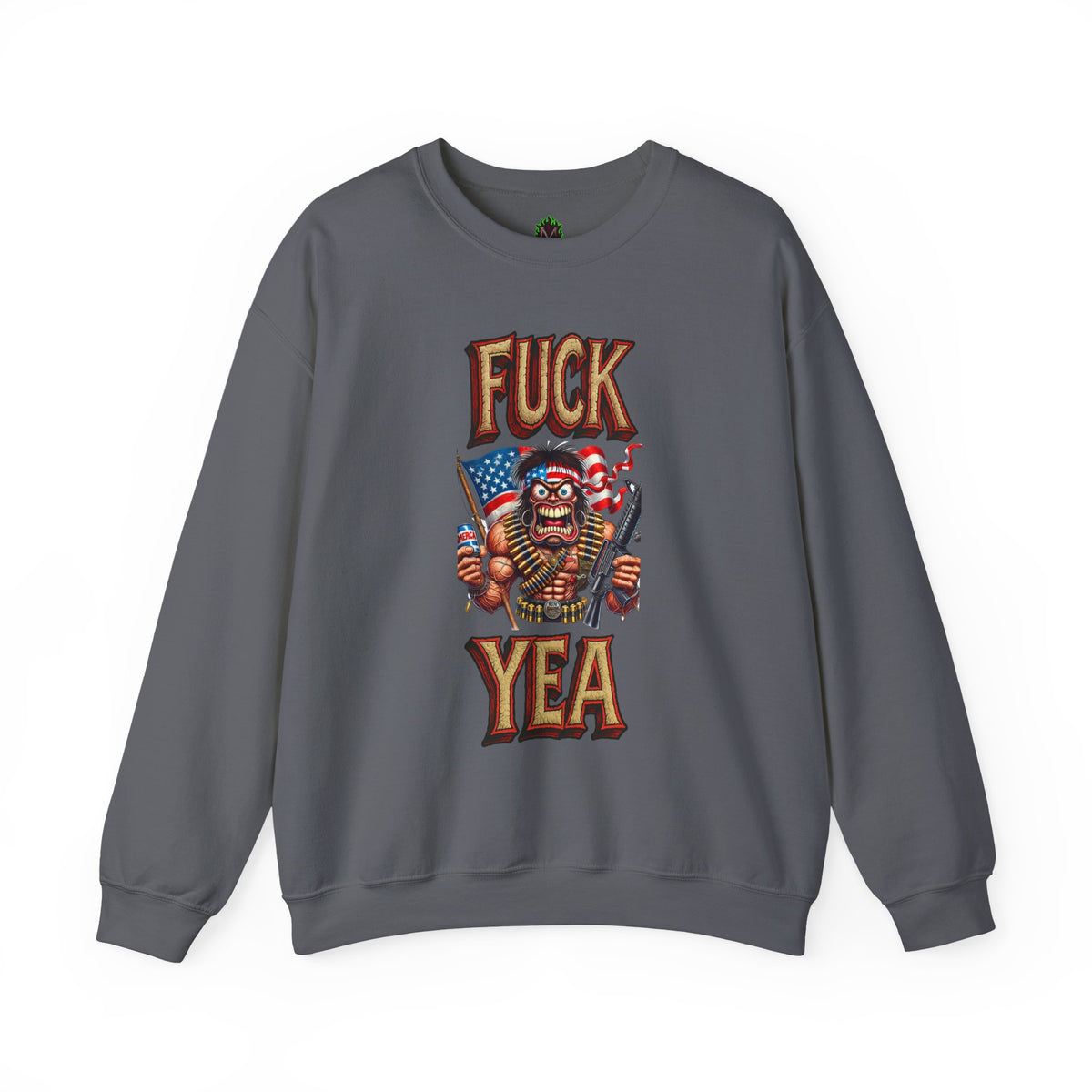 Fuck Yea Crewneck Sweatshirt