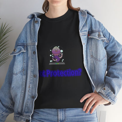 Got Protection? Unisex Heavy Cotton Tee, Funny Gift, Casual Wear, Summer Outfit,