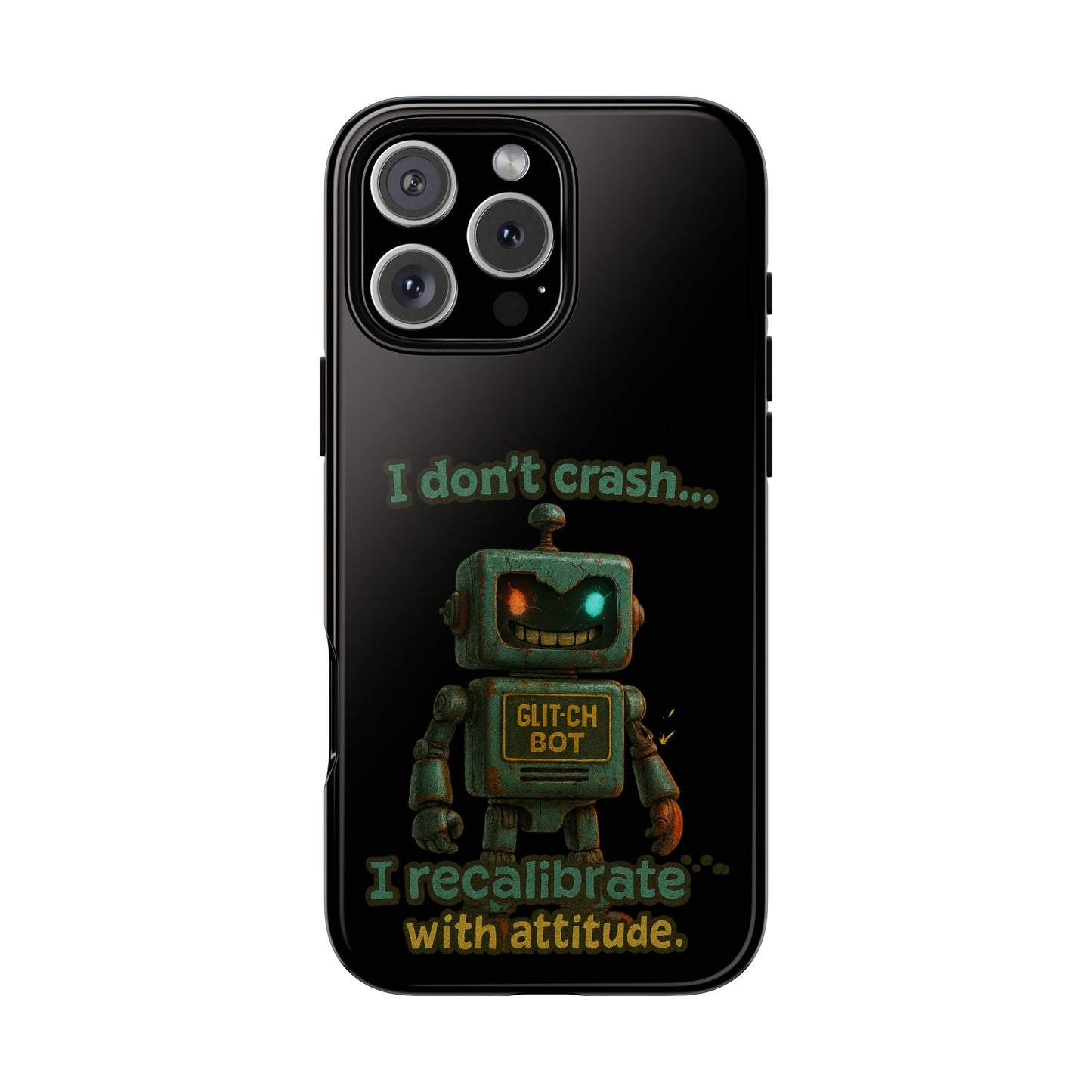 Phone Case — "I Don't Crash... I Recalibrate" Retro Robot Protective Cover