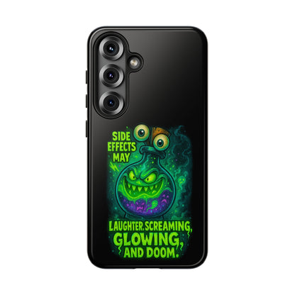Phone Case — 'Side Effects May Include Laughter, Screaming, Glowing, and Doom' Neon Monster