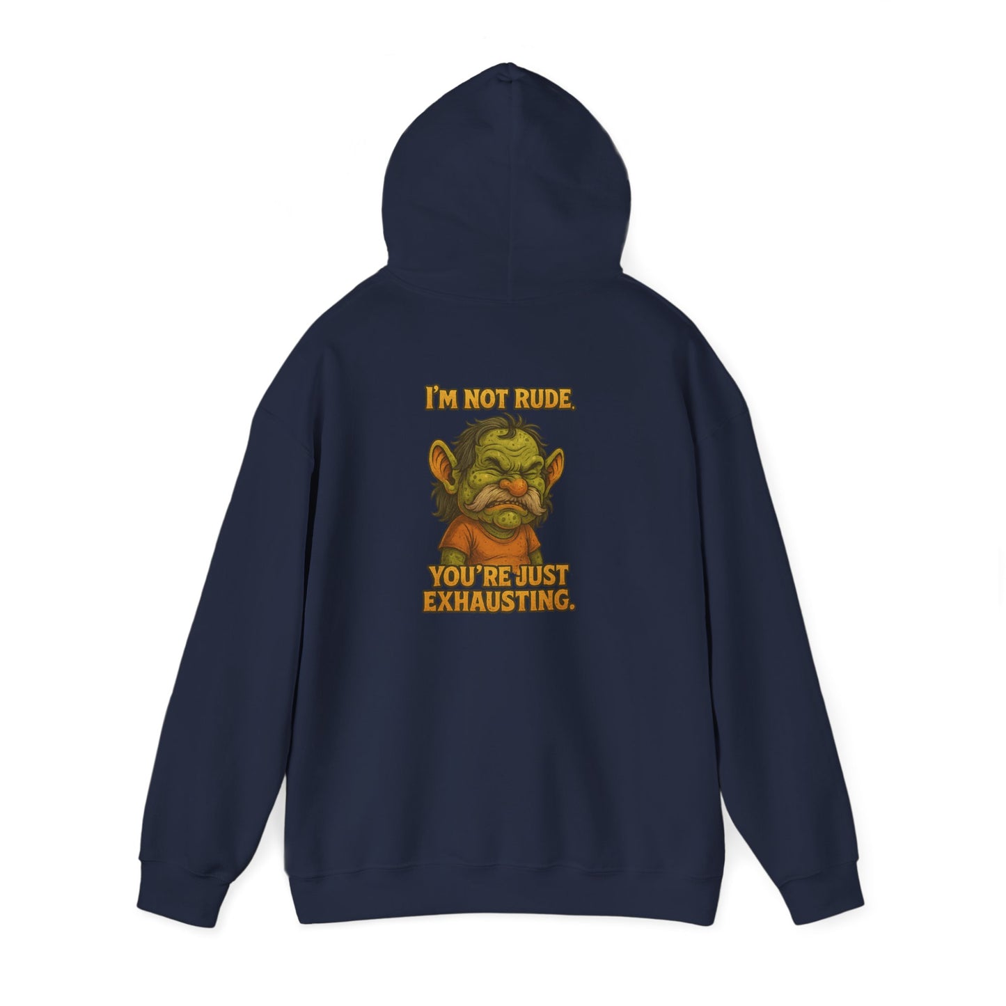 Troll Face Hoodie — "I'm Not Mad, You're Just Exhausting" Graphic Pullover