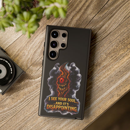 Phone Case — Fiery One‑Eye Demon with "I See Your Soul... And It's Disappointing"