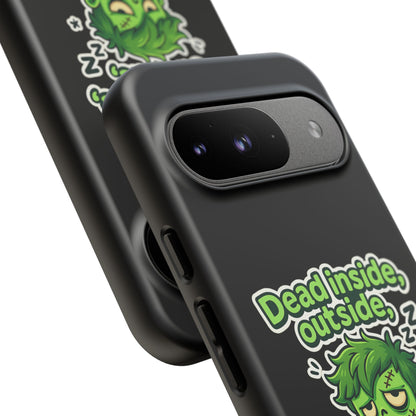 Phone Case — "Dead Inside, Outside, That's Just a Little Grumpy" Cute Zombie Design