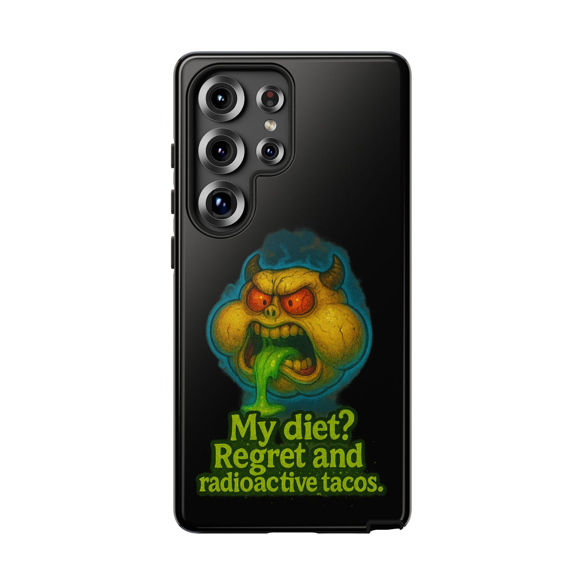 My Diet? Regret & Radioactive Tacos Phone Case — Funny Retro Monster Protective Cover