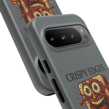 Phone Case — "Crispy Edges. Murder Center." Horror Toast Graphic