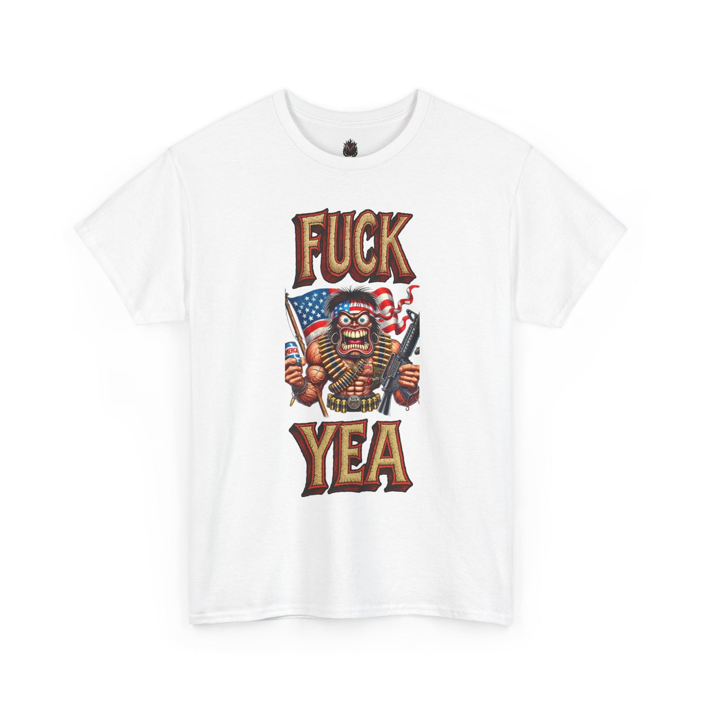 F*ck Yea – Unhinged Patriot Graphic Tee