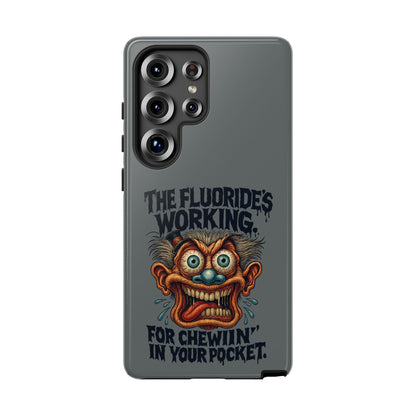 Phone Case — Retro Horror Graphic “The Fluoride’s Working” Shock Art