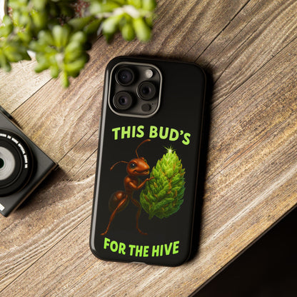 Phone Case — "This Bud's For The Hive" Ant & Hop Design