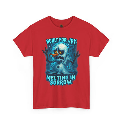 Melting Snowman T-Shirt — "Built for Joy, Melting in Sorrow" Graphic Tee