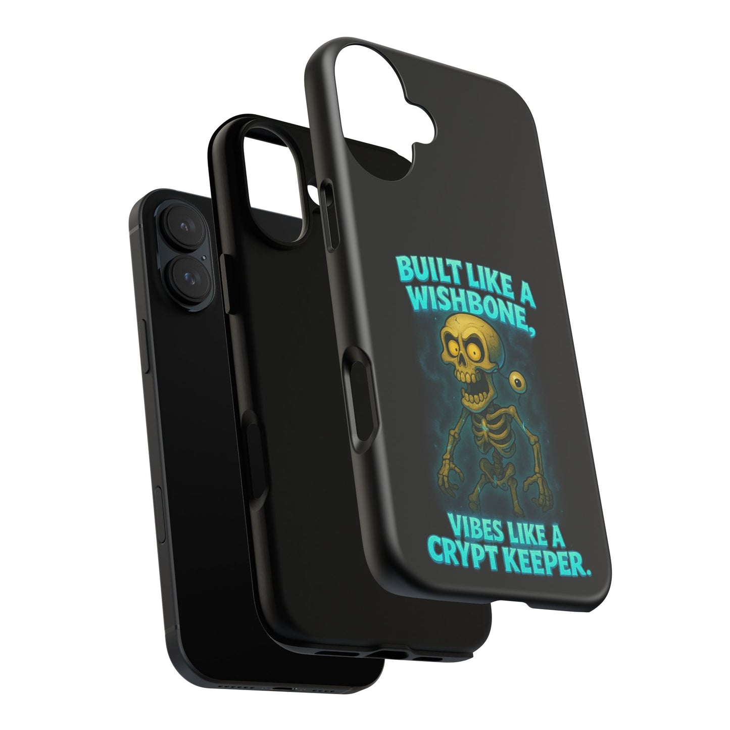 Phone Case — "Built Like a Wishbone, Vibes Like a Crypt Keeper" Skeleton Tough Case