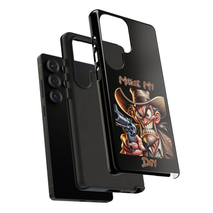 Phone Case - 'Make My Day' Cowboy Revolver Graphic Protective Case