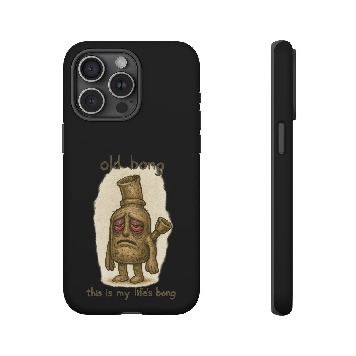 Phone Case — 'Old Bong' Funny Stoner Illustration, "This Is My Life's Bong"