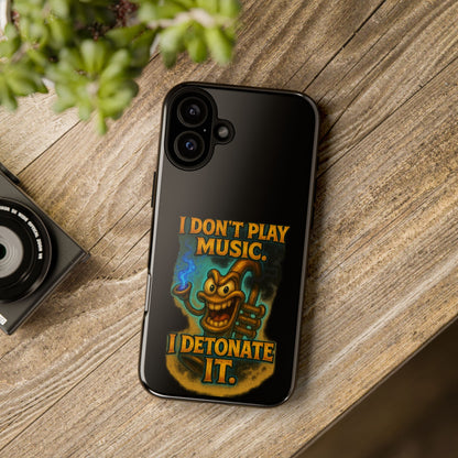 Phone Case — "I Don't Play Music. I Detonate It." Cartoon Bomb Graphic