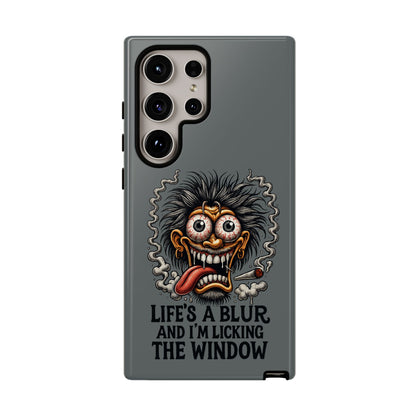 Phone Case — 'Life's a Blur and I'm Licking the Window' Funky Monster Graphic