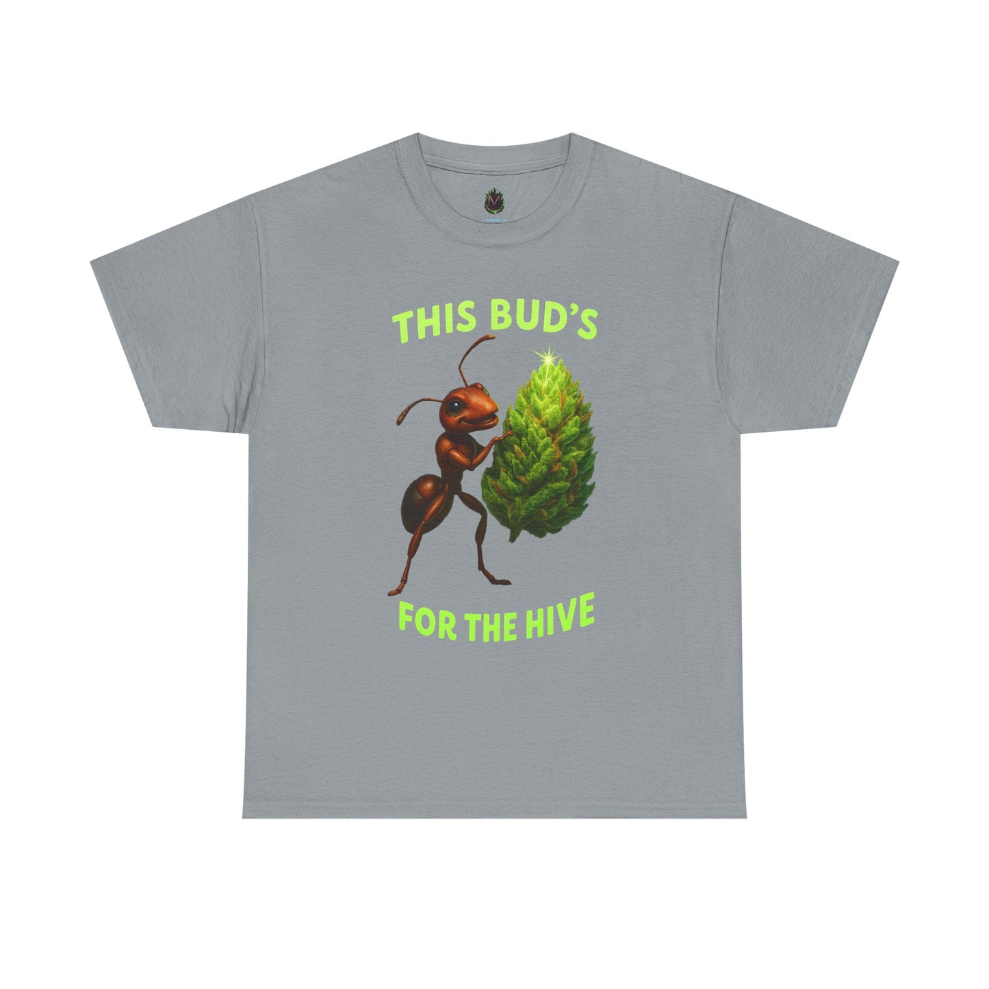 This Bud's for the Hive – Ant & Nug Tee (Front Only)