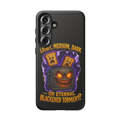 Phone Case — 'Light, Medium, Dark or Eternal Blackened Torment?' Spooky Toast & Toaster Horror Design