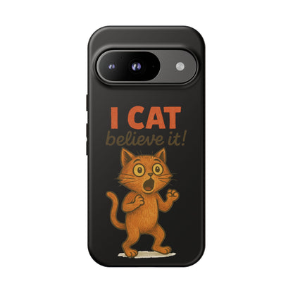 Phone Case — "I Cat Believe It!" Funny Orange Cat Protective Case