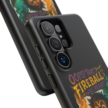 Phone Case — "Oops! That Fireball Was Meant to Be a Friendship Spell" Cute Fantasy Wizard Design