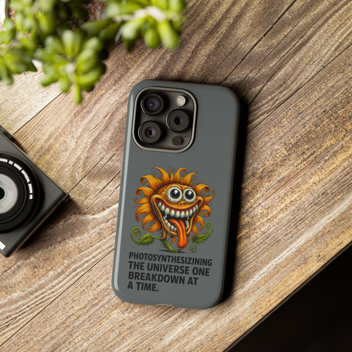 Funny Monster Sunflower Phone Case — "Photosynthesizing the Universe One Breakdown at a Time"