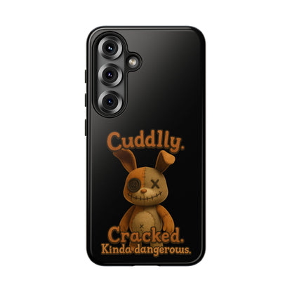 Phone Case — "Cuddly. Cracked. Kinda Dangerous." Cute Creepy Bunny Protective Case