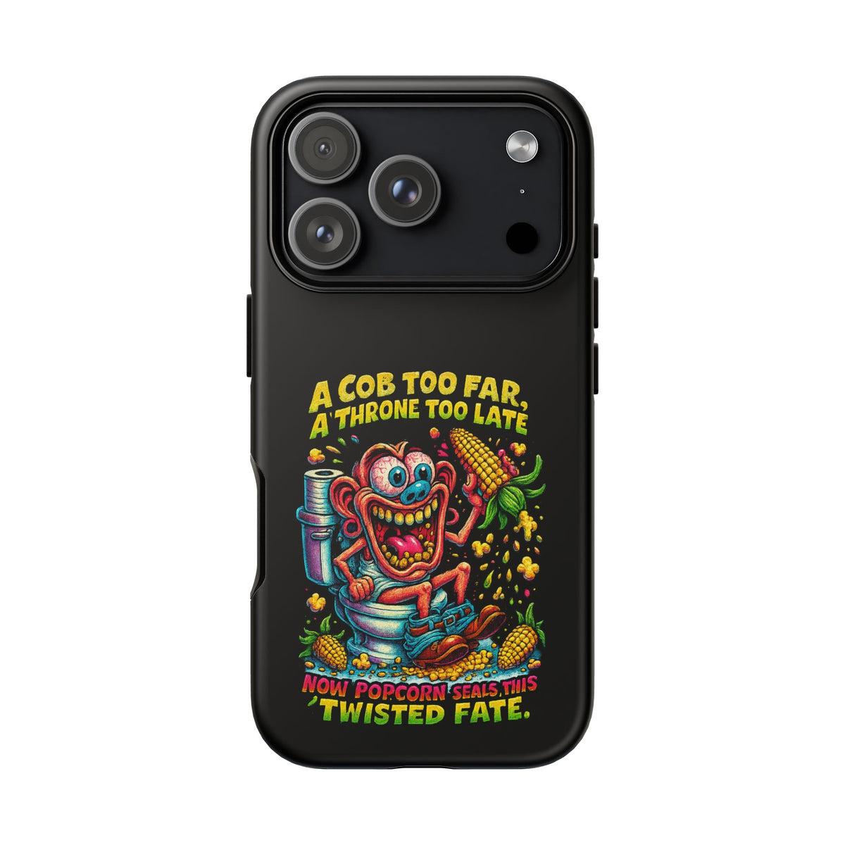 Phone Case — "A Cob Too Far" Popcorn Horror Design