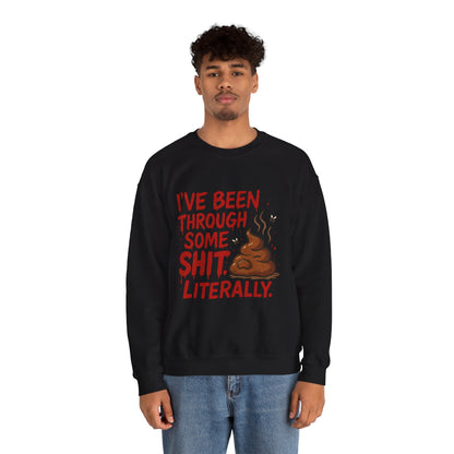 Been Through Some Shit – Funny Poop Sweatshirt