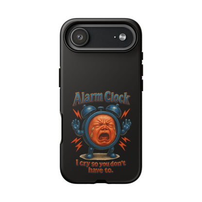 Phone Case — "Alarm Clock: I Cry So You Don't Have To" Funny Retro Baby Alarm Design