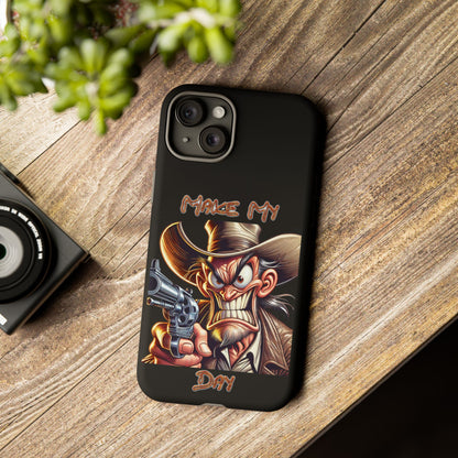 Phone Case - 'Make My Day' Cowboy Revolver Graphic Protective Case