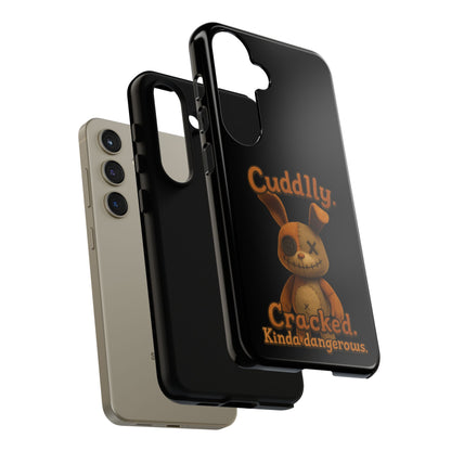 Phone Case — "Cuddly. Cracked. Kinda Dangerous." Cute Creepy Bunny Protective Case