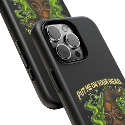 Phone Case — “Put Me On Your Head, I Double Dare You” Scary Witch Hat Design