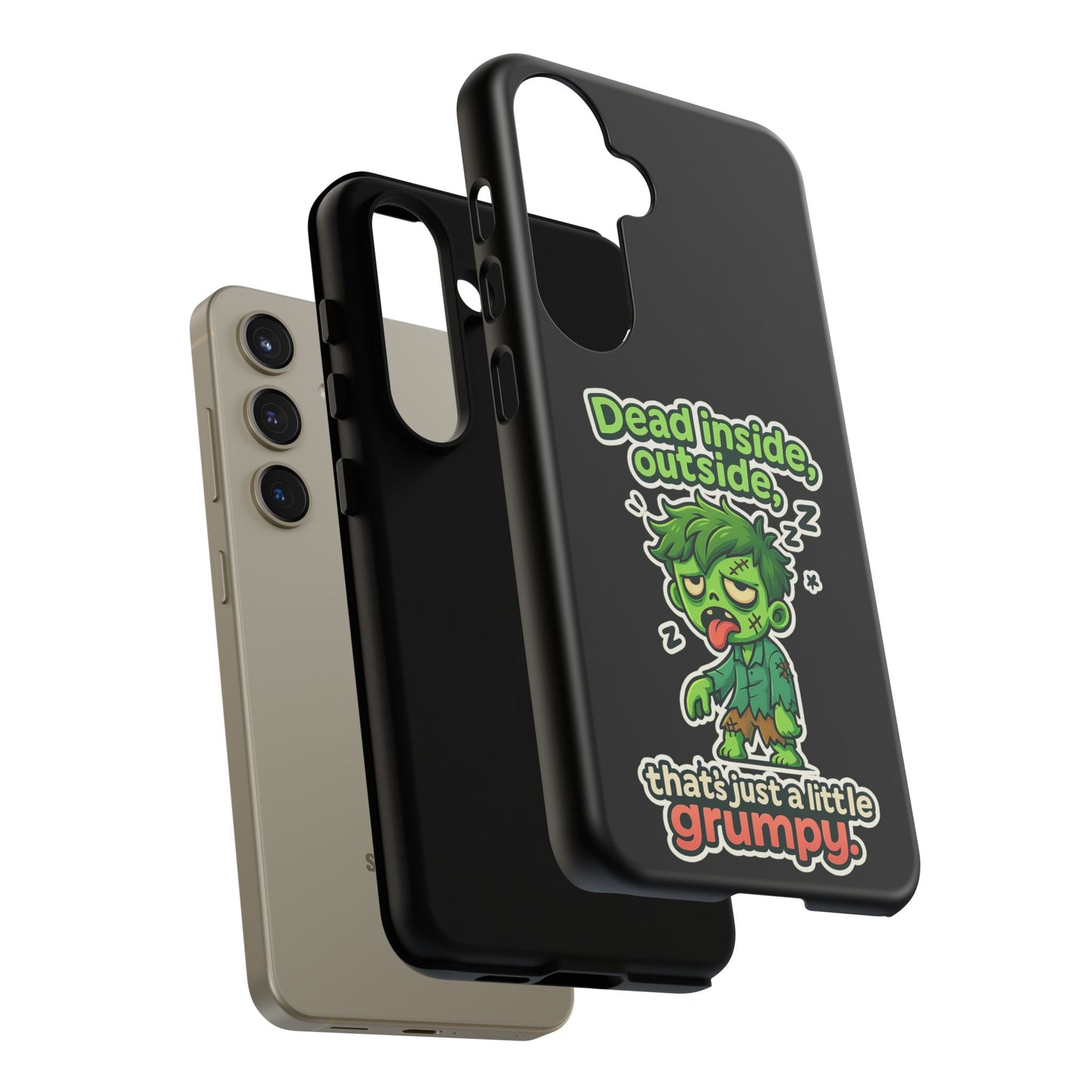 Phone Case — "Dead Inside, Outside, That's Just a Little Grumpy" Cute Zombie Design
