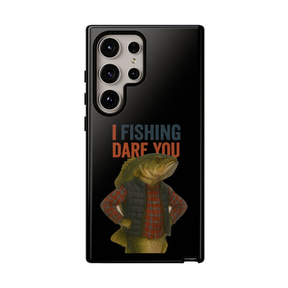 Fishing Dare You Phone Case — Funny Bass Angler Protective Cover