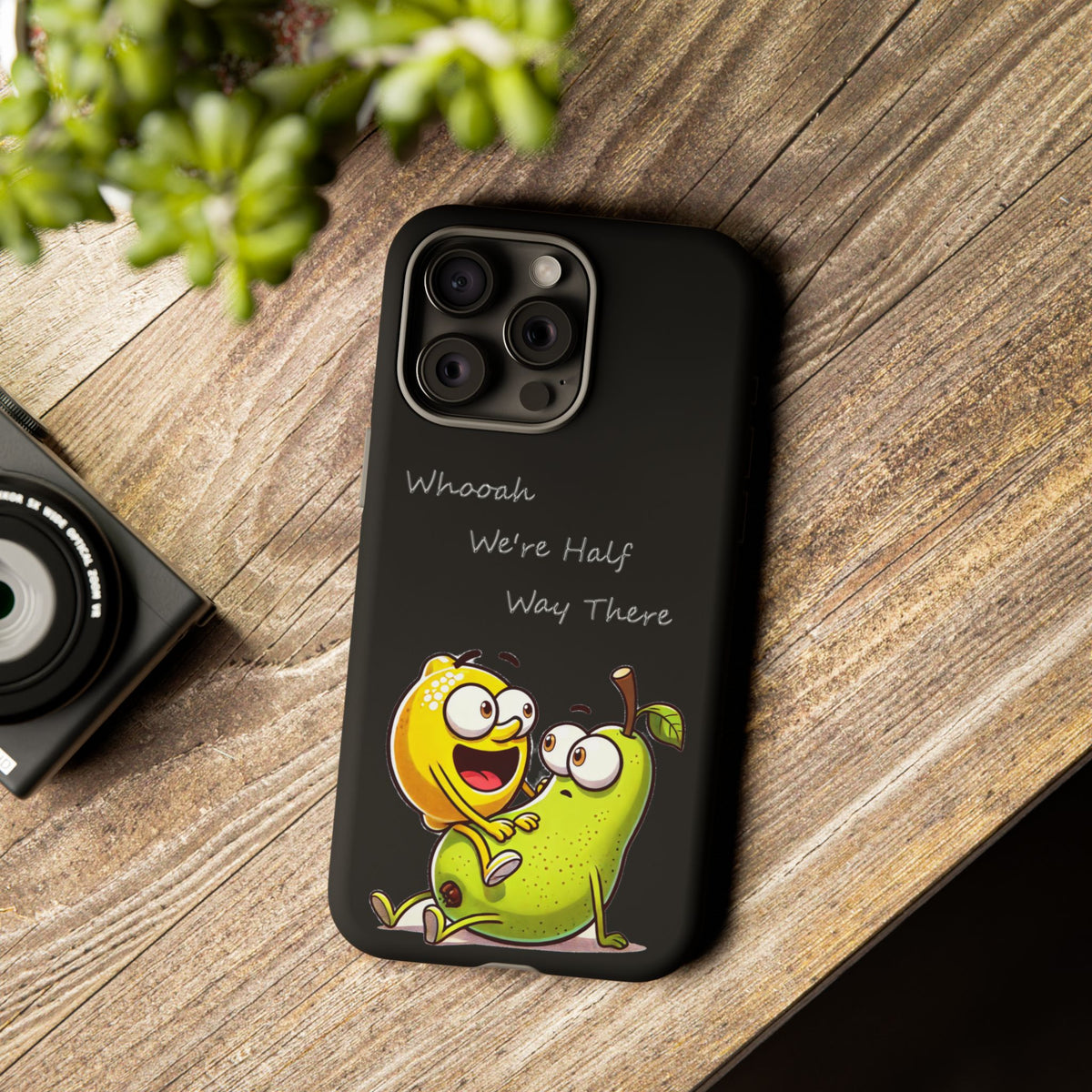 Phone Case - Playful Pear & Lemon Illustration with “Whooah We're Half Way There”