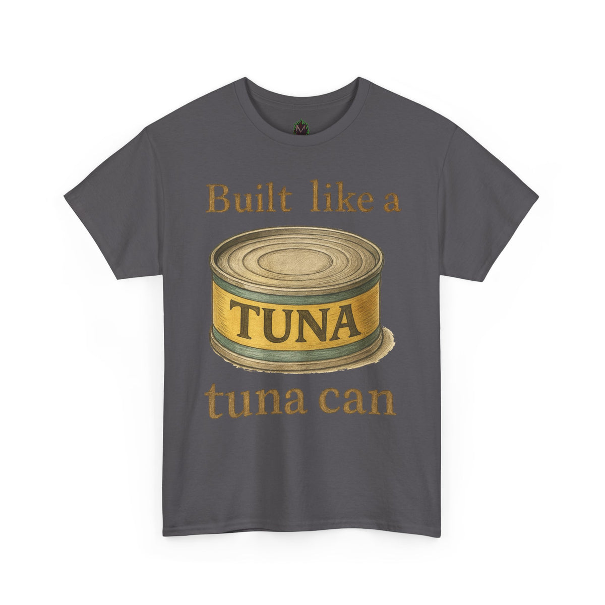 Built Like a Tuna Can T-Shirt | Tuna Can Graphic Tee