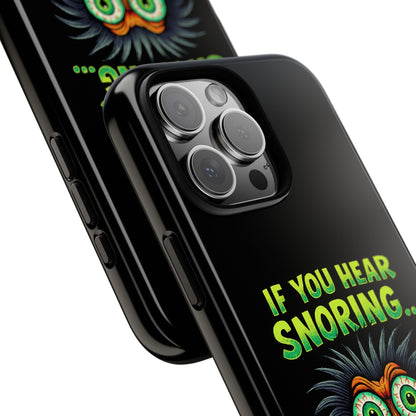 Funny 'If You Hear Snoring... That's Just My Last Brain Cell Dying' Phone Case