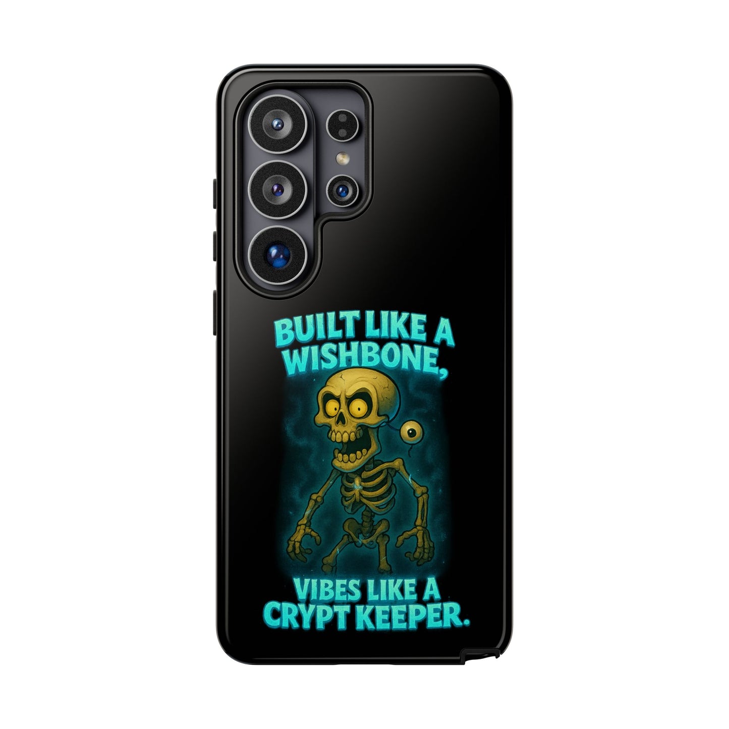 Phone Case — "Built Like a Wishbone, Vibes Like a Crypt Keeper" Skeleton Tough Case