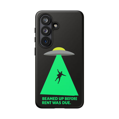 Phone Case — 'Beamed Up Before Rent Was Due' Alien Abduction Design
