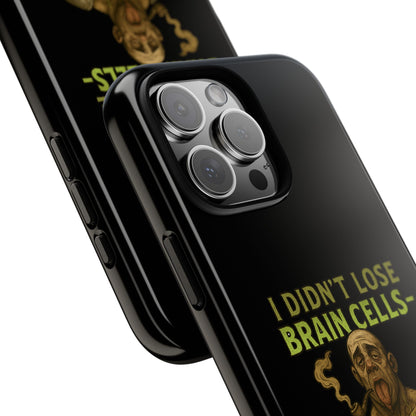 Phone Case — “I Didn’t Lose Brain Cells — Someone Stole Them” Humorous Zombie Graphic