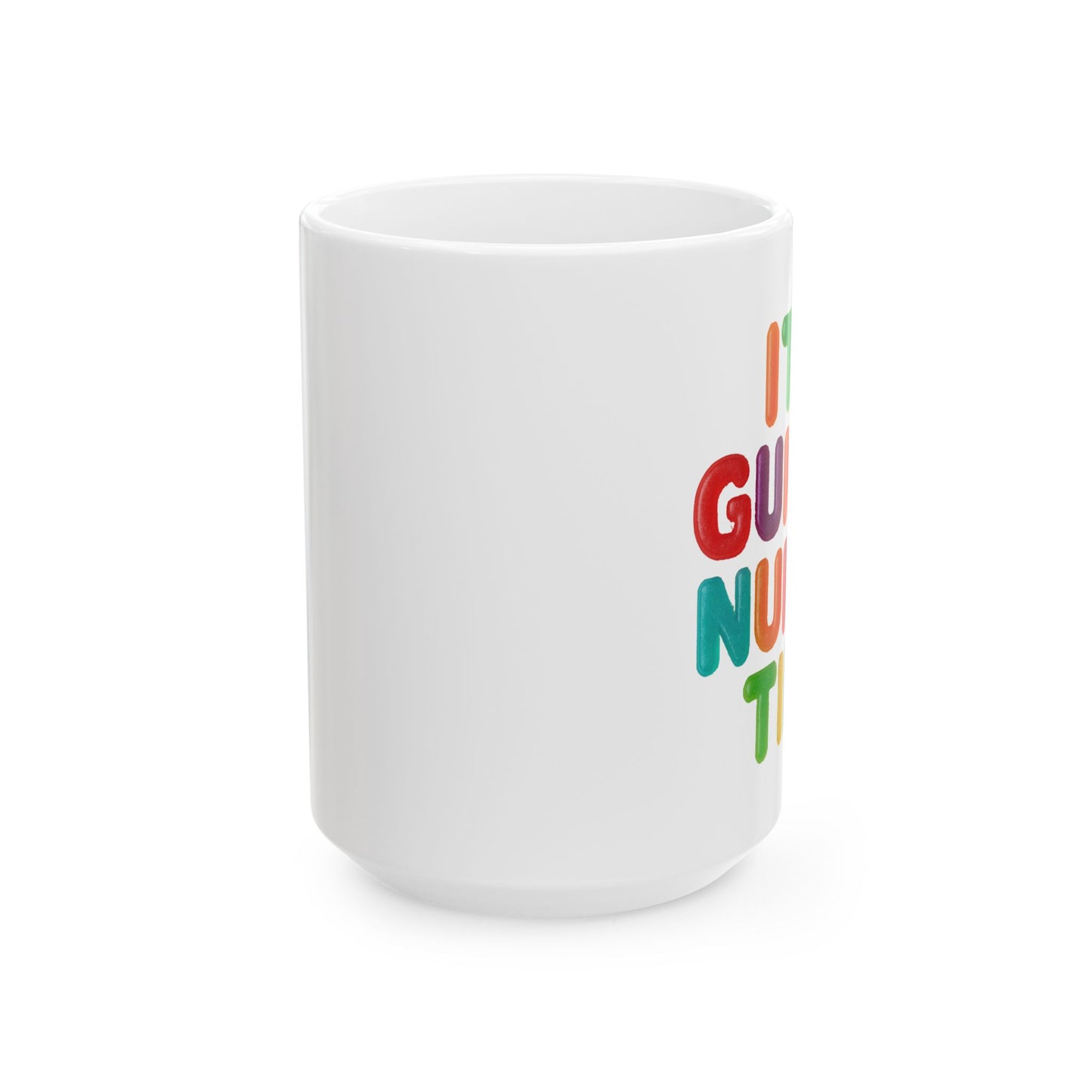 Colorful Funny Quote Mug — "It's Gummy Nummy Time" (11oz & 15oz)
