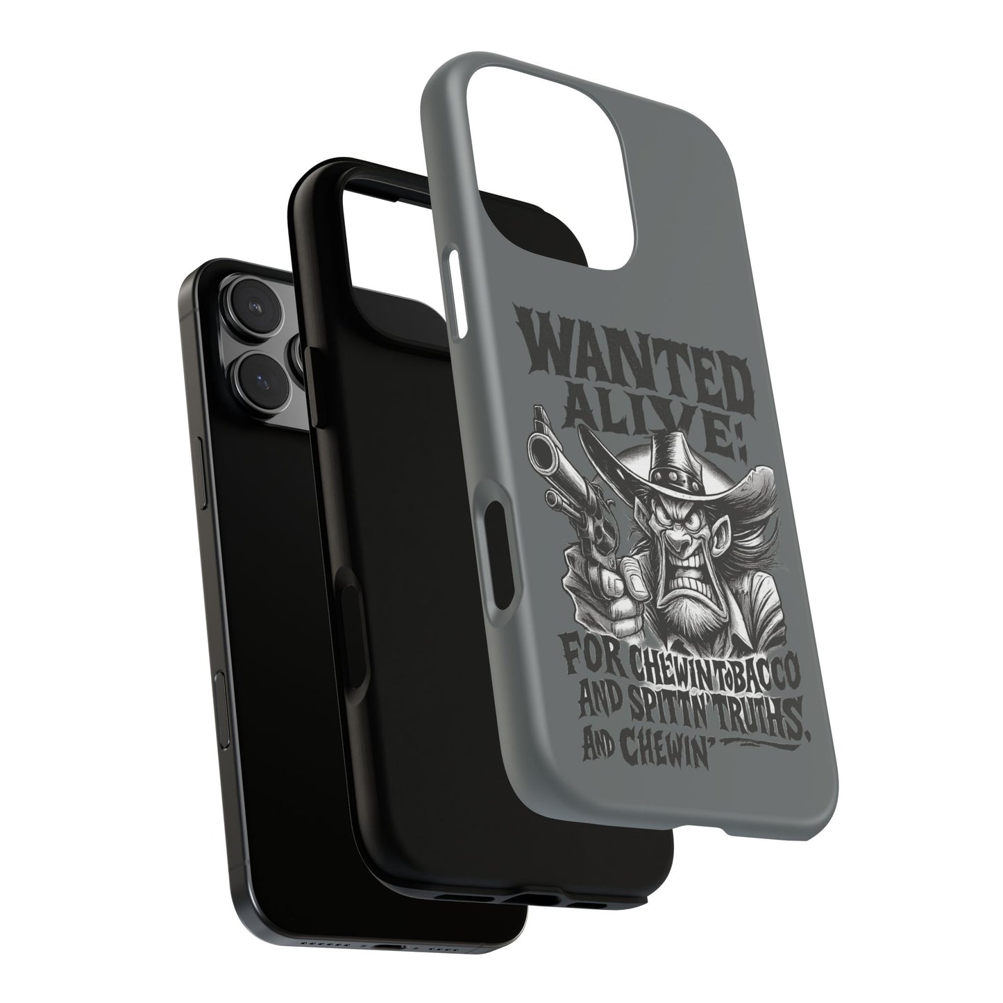 Phone Case — "Wanted Alive!" Cowboy Chewin' Tobacco Graphic