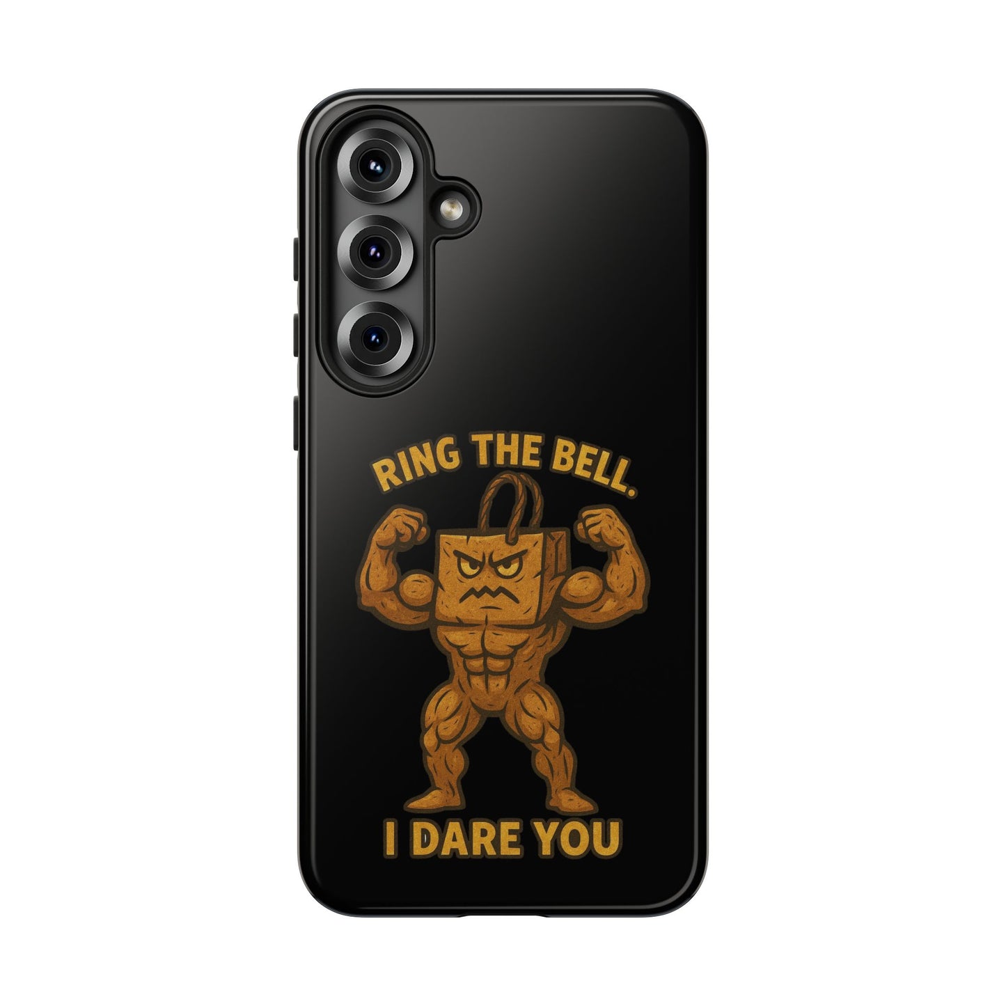 Phone Case — "Ring the Bell I Dare You" Tough Gym Mascot